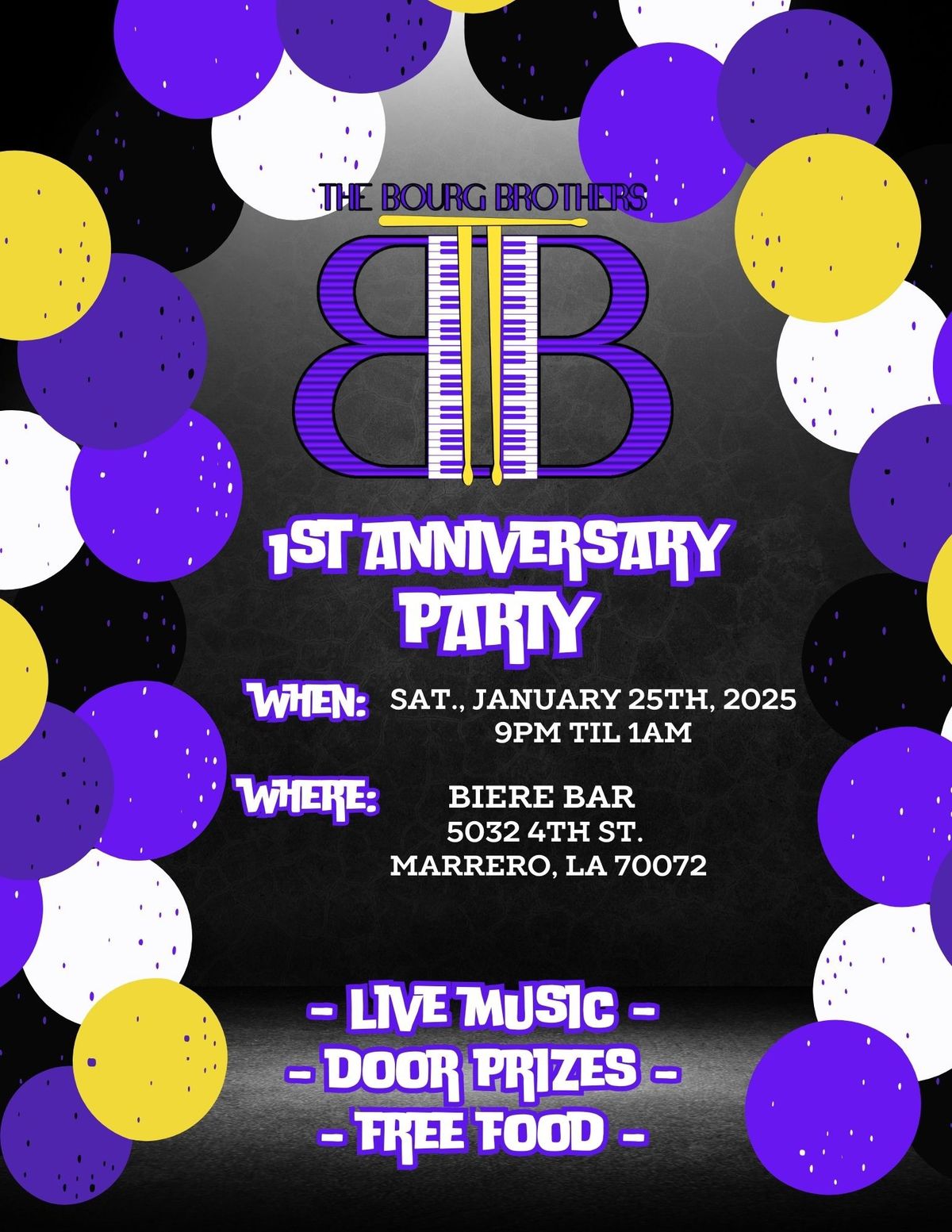 The Bourg Brothers First Anniversary Party 