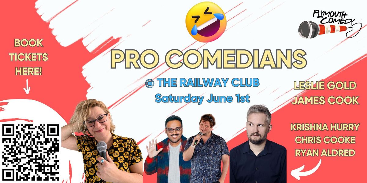 Plymouth Pro Comedy : June 1st Featuring James Cook and Leslie Gold