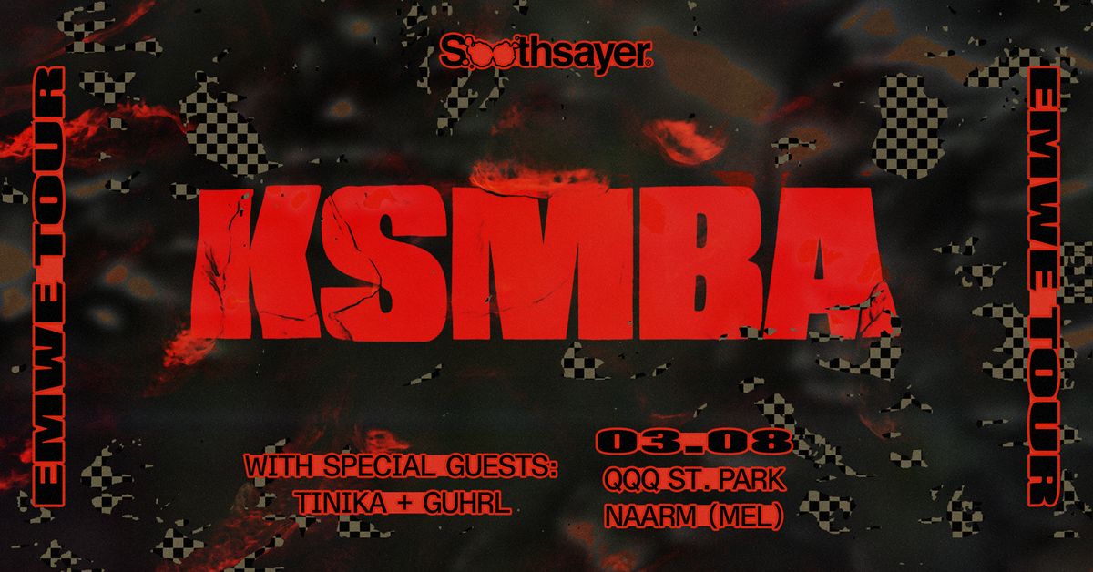 Soothsayer presents: KSMBA