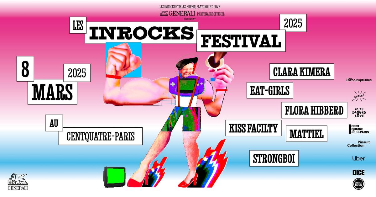 Les Inrocks Festival 2025 \u2014 Clara Kimera, eat-girls, Strongboi & more - 08\/03\/25 au CENTQUATRE-PARIS