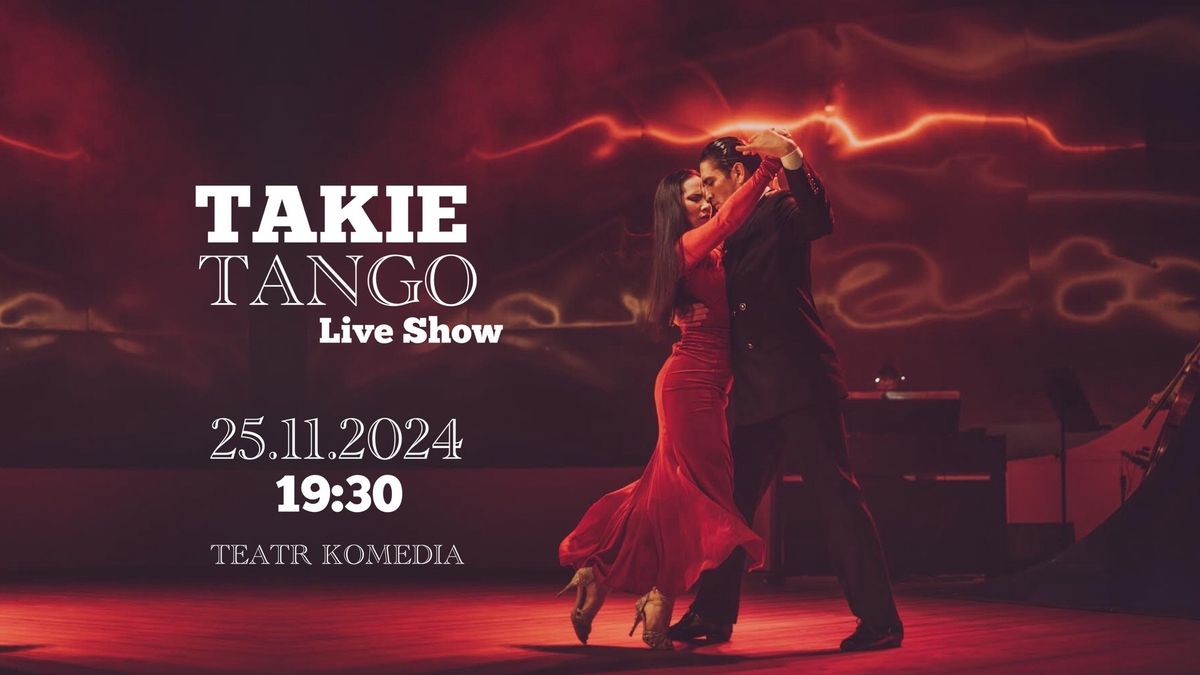 TAKIE TANGO Live Show