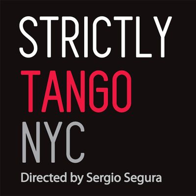 Strictly Tango NYC by Sergio Segura