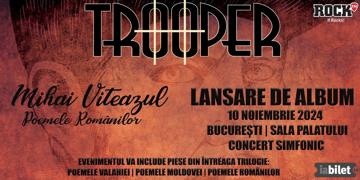 TROOPER@SALA PALATULUI (Lansare de album)