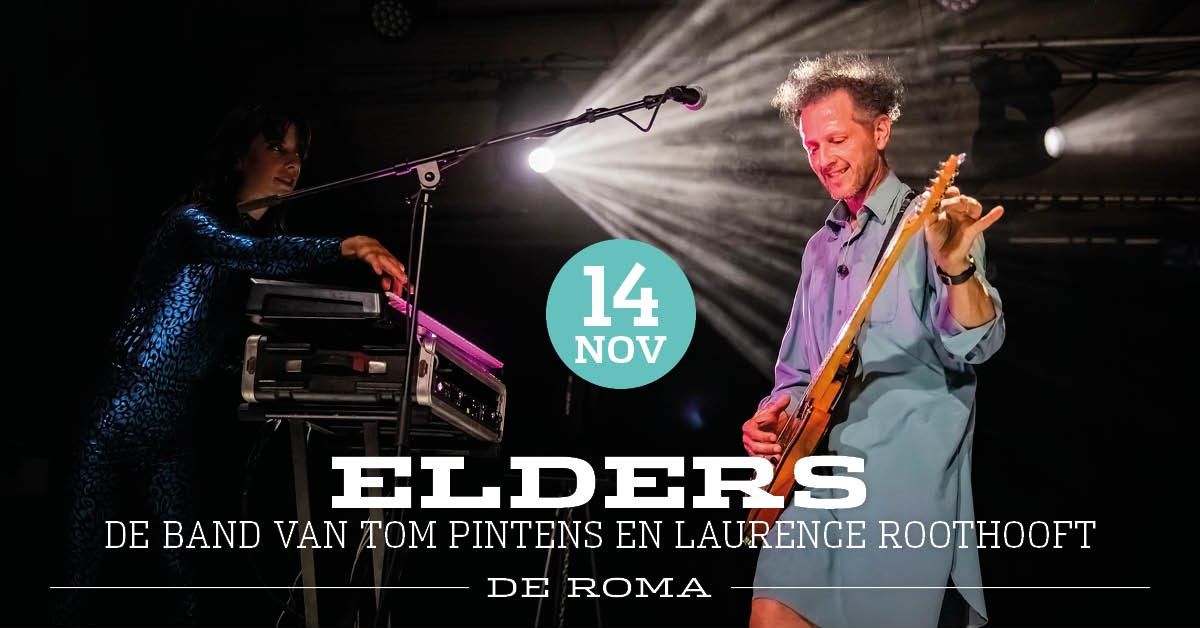 ELDERS in De Roma: de band van Tom Pintens en Laurence Roothooft