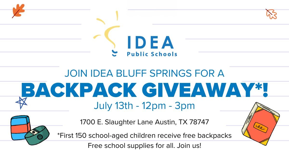 Backpack & School Supplies Giveaway - IDEA Bluff Springs