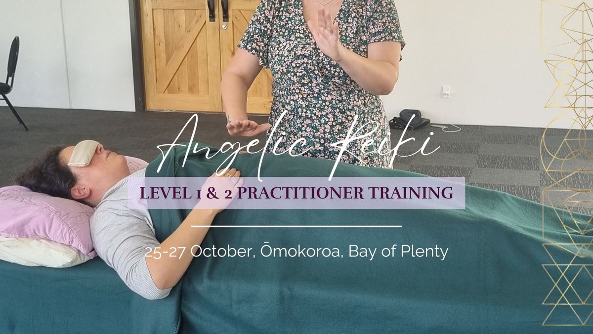 Angelic Reiki ~ Level 1 & 2 Practitioner Training