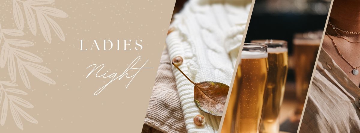 Ladies Night: Boutique, Brews, & Bracelets