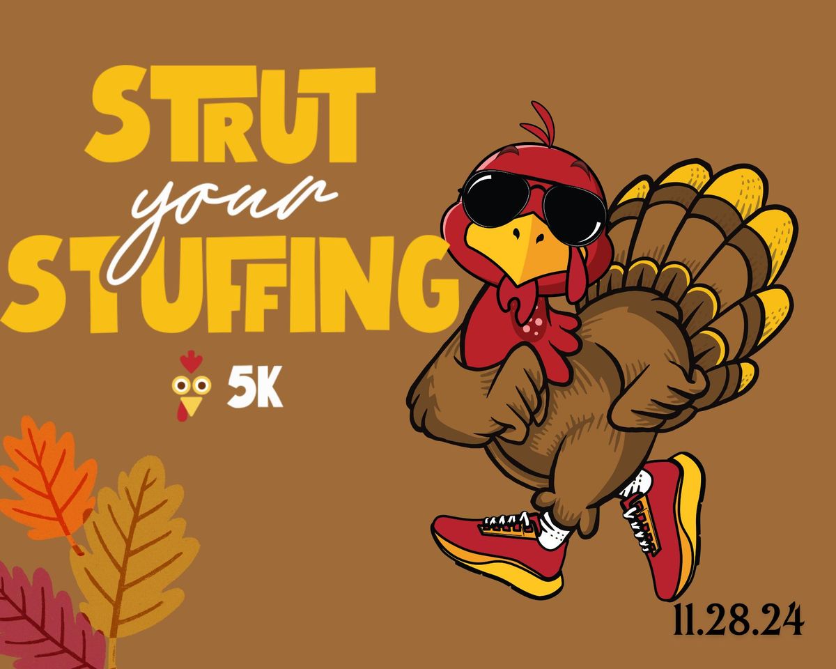 Strut Your Stuffing 5K