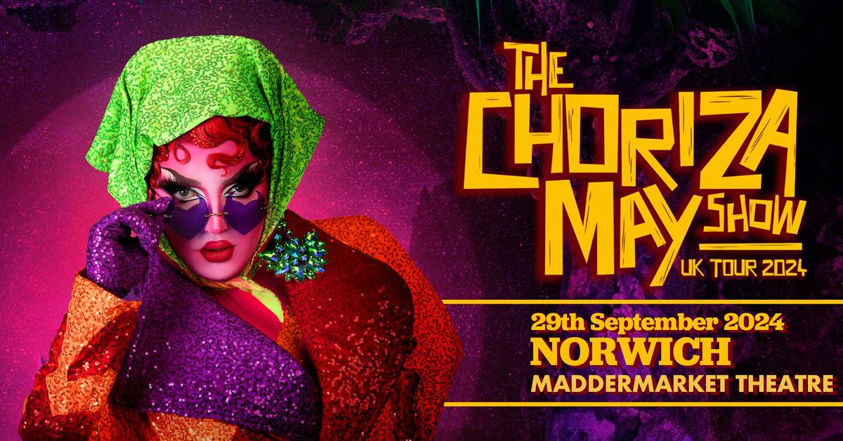 The Choriza May Show - Norwich