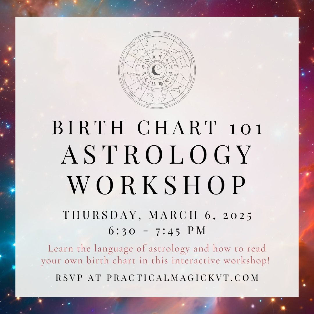 Astrology Workshop: Birth Chart 101