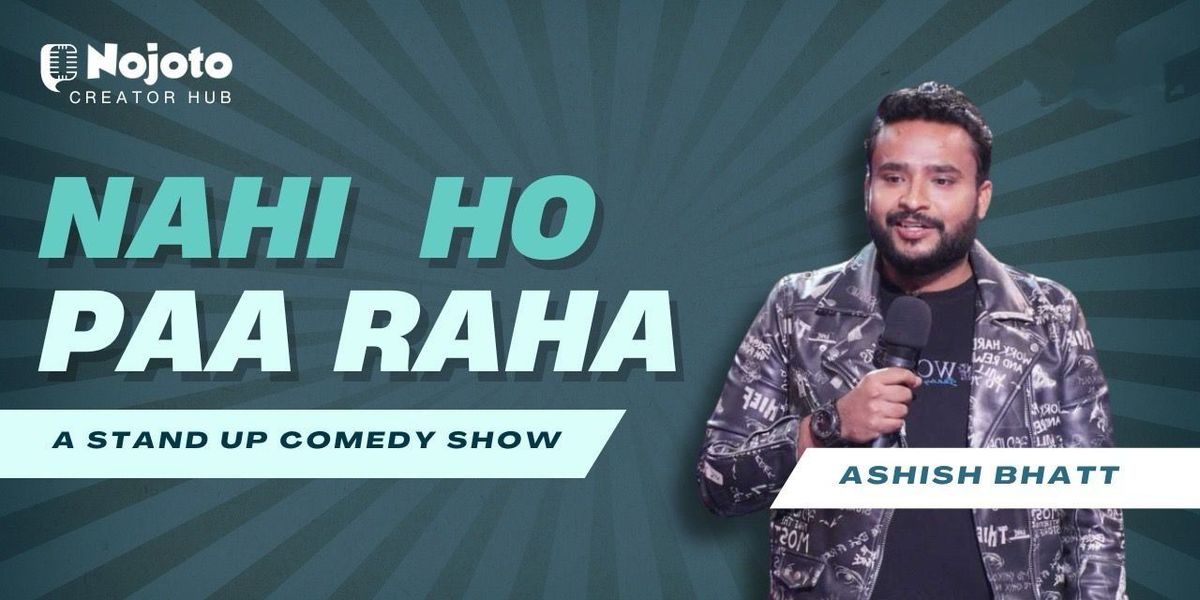 Nahi ho paa raha ft. Aashish Bhatt