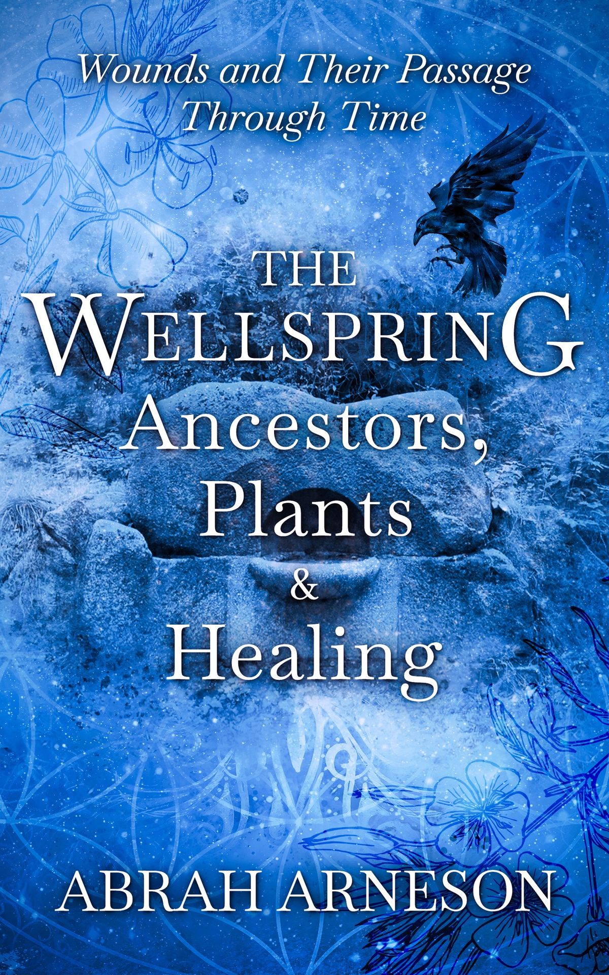 Join me for a reading of The Wellspring: Ancestors, Plants and Healing