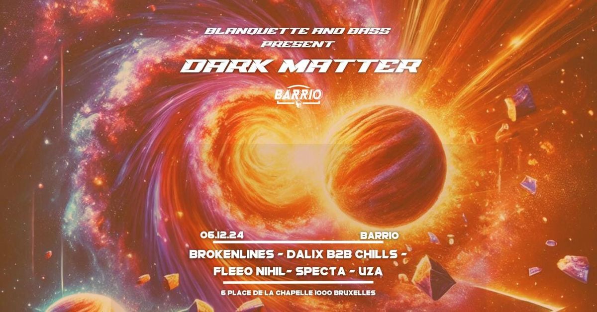 Blanquette and Bass present: DARK MATTER  