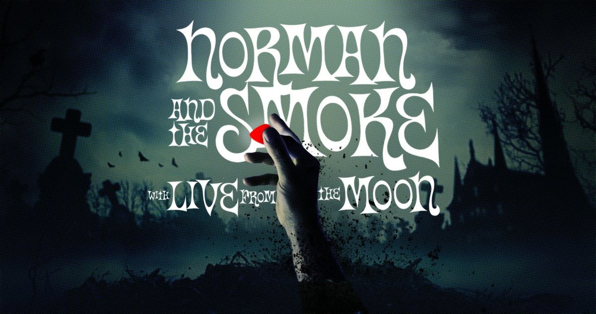 Halloween 2024 with Norman and the Smoke and Live from the Moon