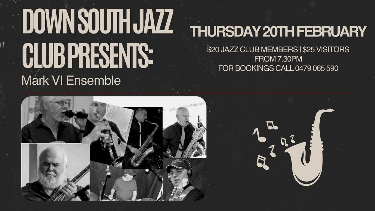 Down South Jazz Club presents: The Mark VI Ensemble