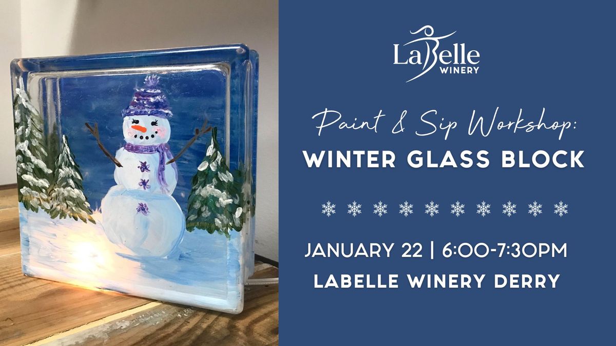 Paint & Sip Workshop: Winter Glass Block (LaBelle Winery - Derry, NH)