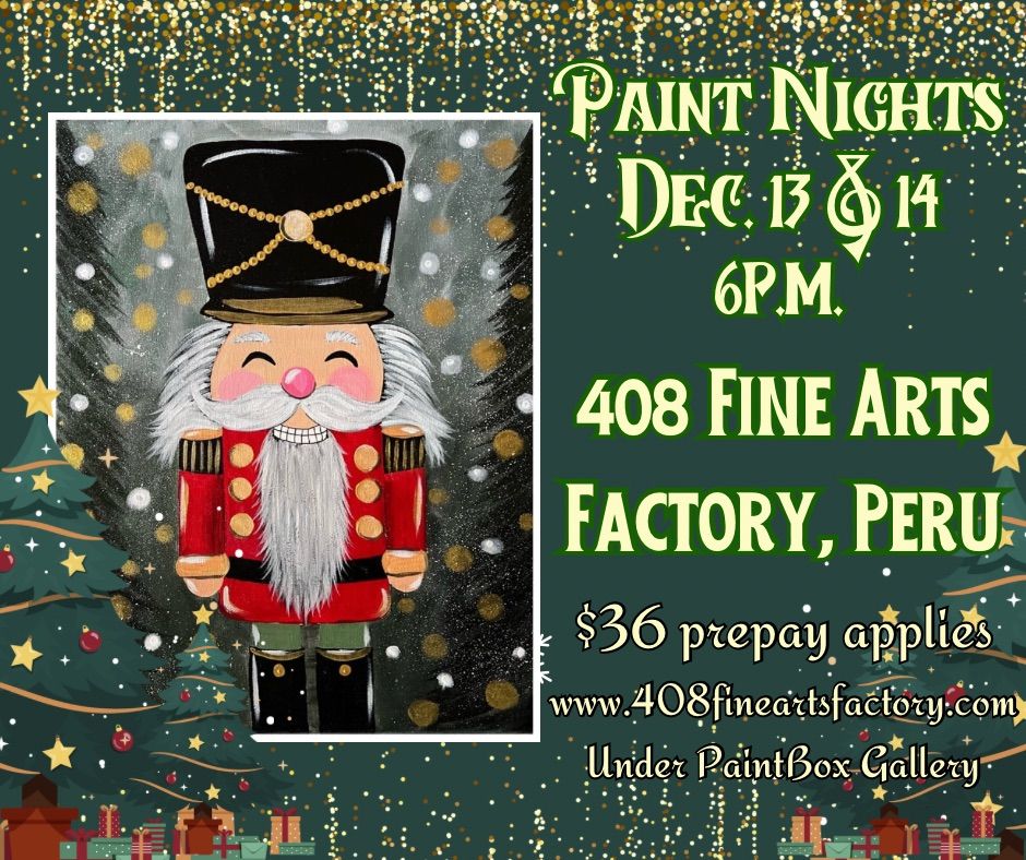 \u201cJolly Nutcracker\u201d BYOB Paint Nights at 408 Fine Arts Factory, Peru