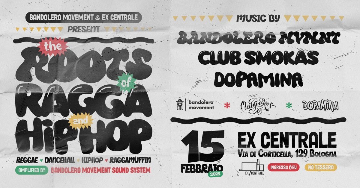 The ROOTS of RAGGA and HIP-HOP powered by Bandolero Sound System