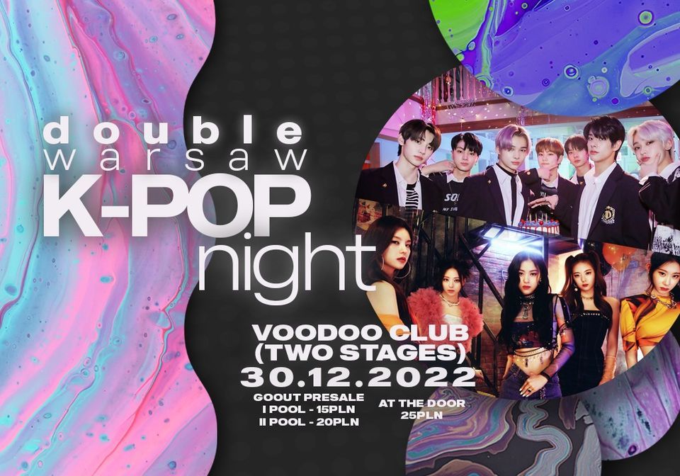DOUBLE Warsaw K-POP night End of the Year Edition by Dream High at VooDoo Club \/ 30.12 \/