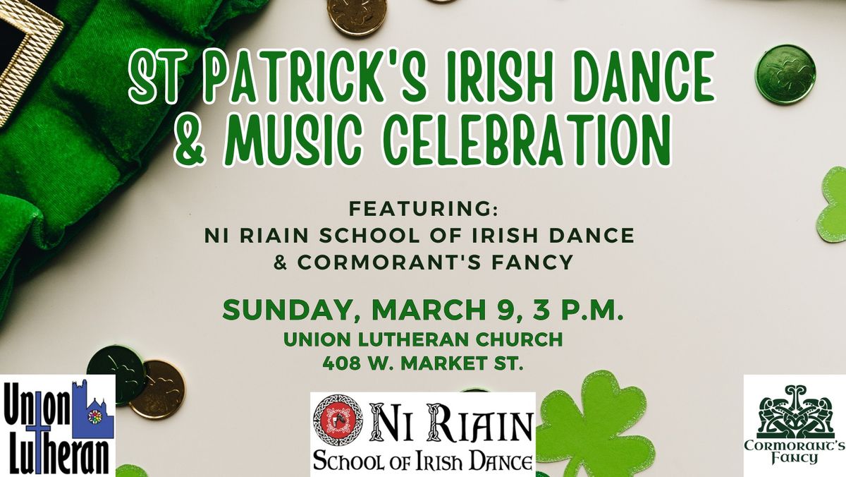 Ni Riain School of Irish Dance and Cormorant's Fancy Celebrate St. Paddy!