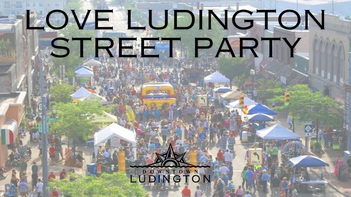 Love Ludington Street Party