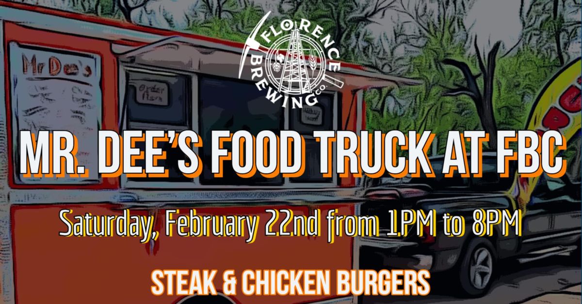 Mr. Dee\u2019s Food Truck on February 22nd at FBC