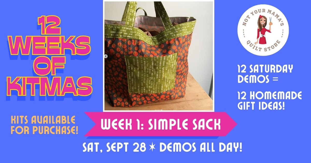 12 Weeks of Kitmas: Simple Sack Demo