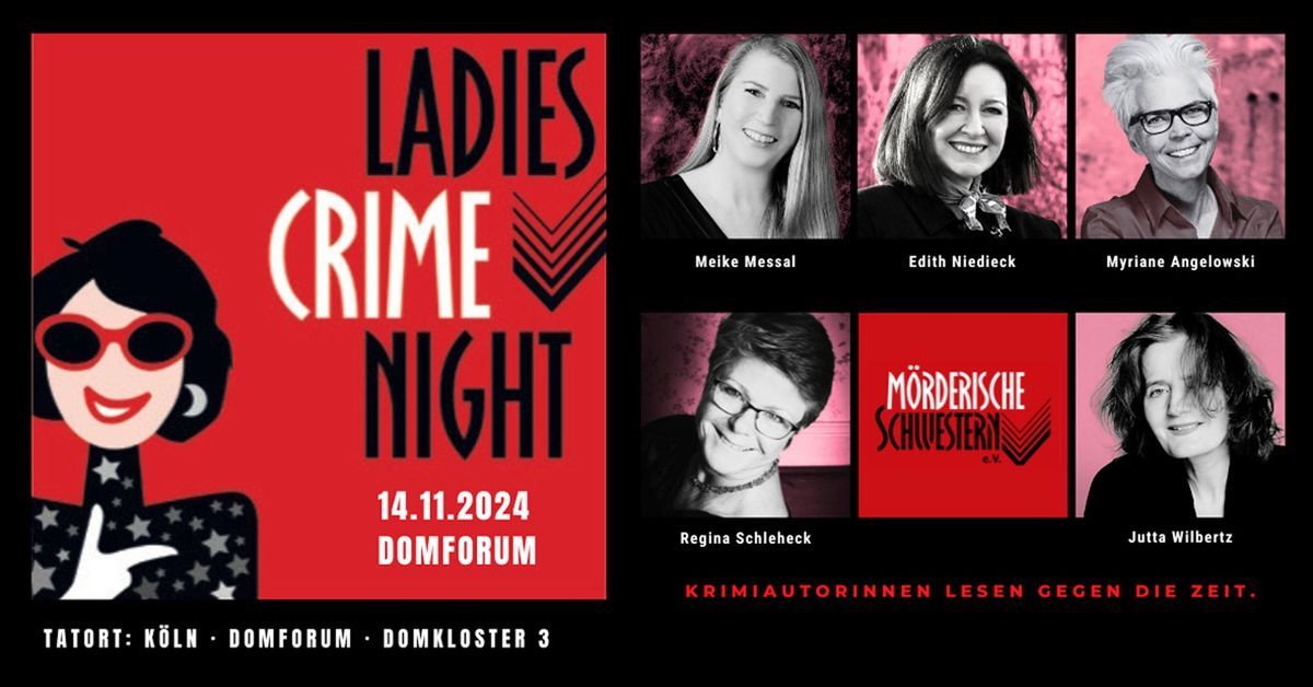 PACKEND, RASANT, ATEMBERAUBEND: Gro\u00dfe LADIES CRIME NIGHT im DOMFORUM K\u00f6ln \/ Highlight f\u00fcr Krimi-Fans