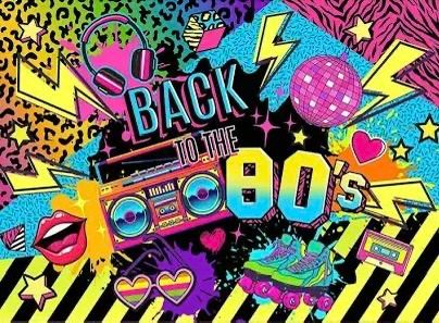 80\u2019s night!! All things 80s! 