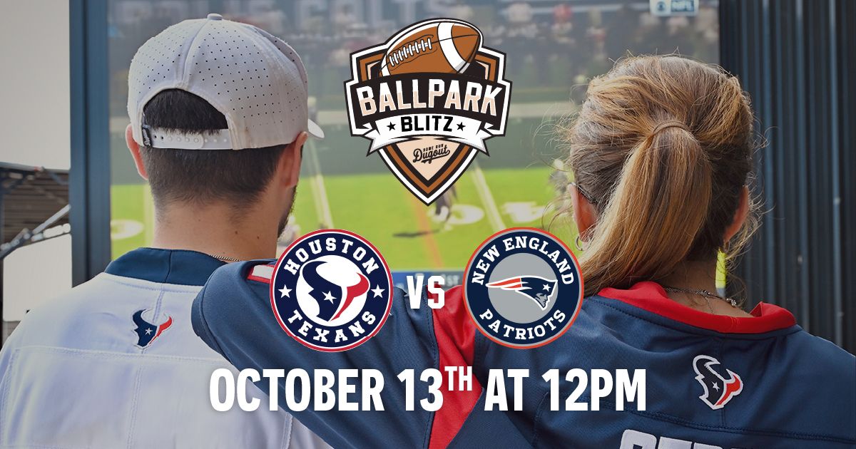 Texans vs Pats Watch Party \u2013 Ballpark Blitz at Home Run Dugout Houston-Katy