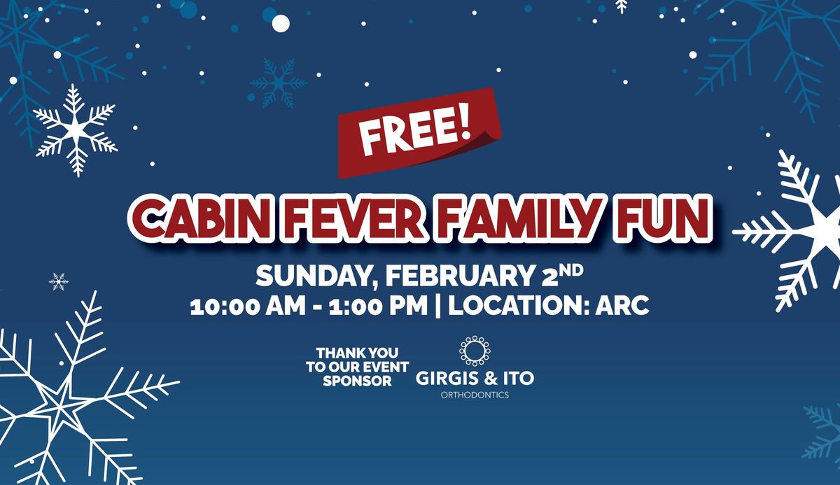 Cabin Fever Family Fun