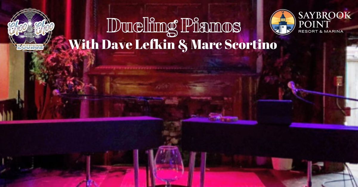 Dueling Pianos With Dave Lefkin & Marc Scortino