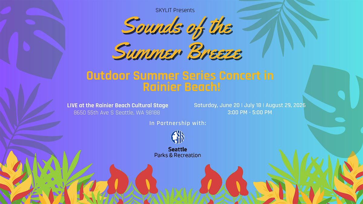SKYLIT PRESENTS: Sounds of the Summer Breeze