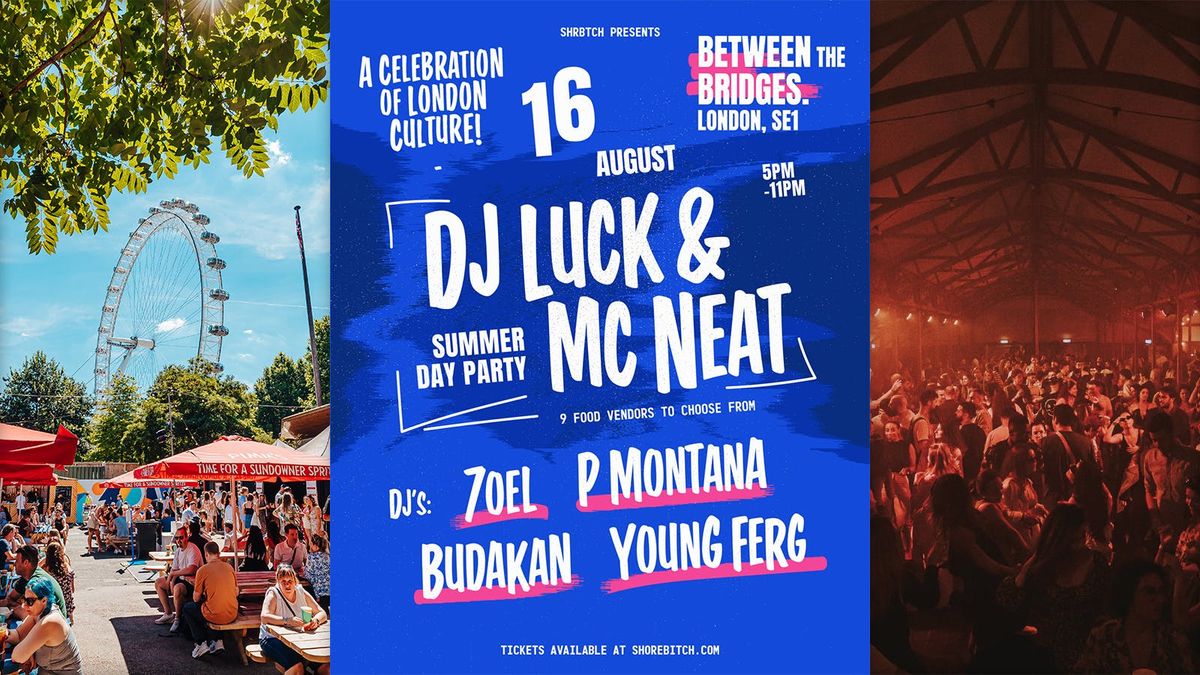DJ LUCK & MC NEAT: SHRBTCH Summer Day Party
