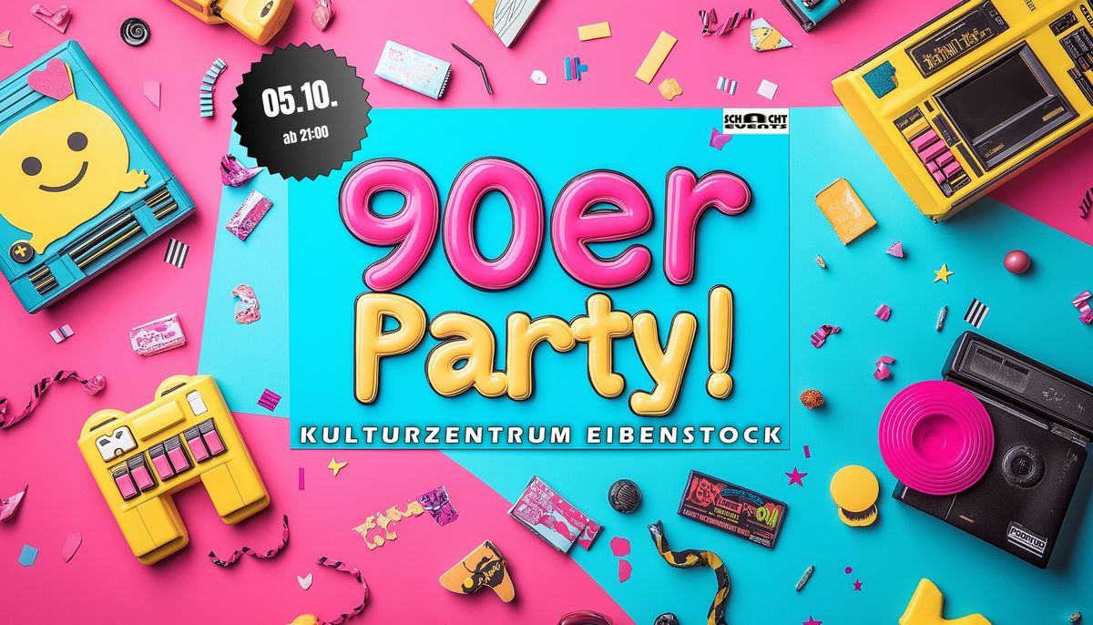 \u2605 MEGA 90er Party - 05.10.2024 \/ Kulturzentrum Eibenstock \u2605