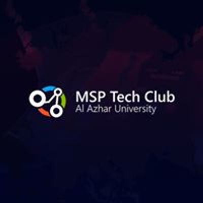 MSP Tech Club - Al Azhar University