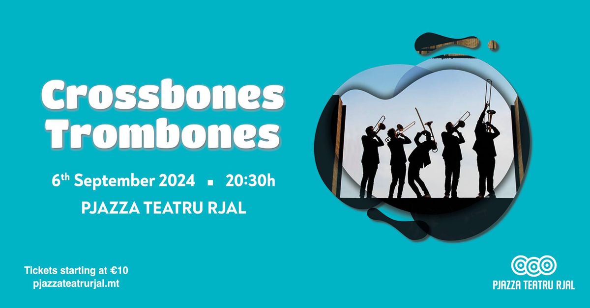 CROSSBONES TROMBONES