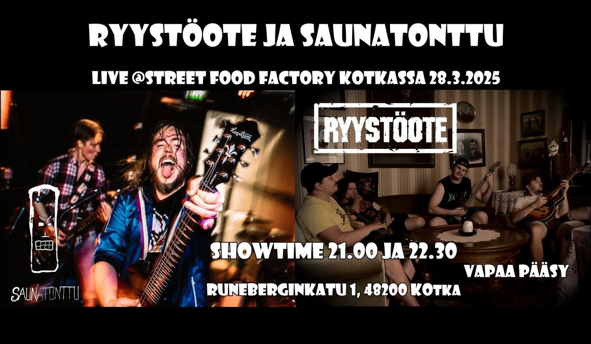 RYYST\u00d6OTE & Saunatonttu live @streetfoodfactory Kotka