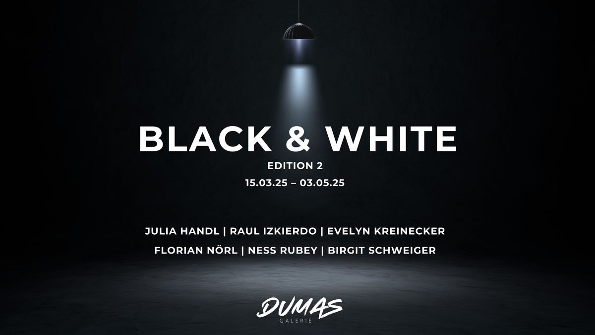 Vernissage: Black & White Edition 2