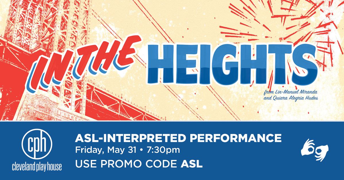 ASL-Interpreted Performance: IN THE HEIGHTS at CPH