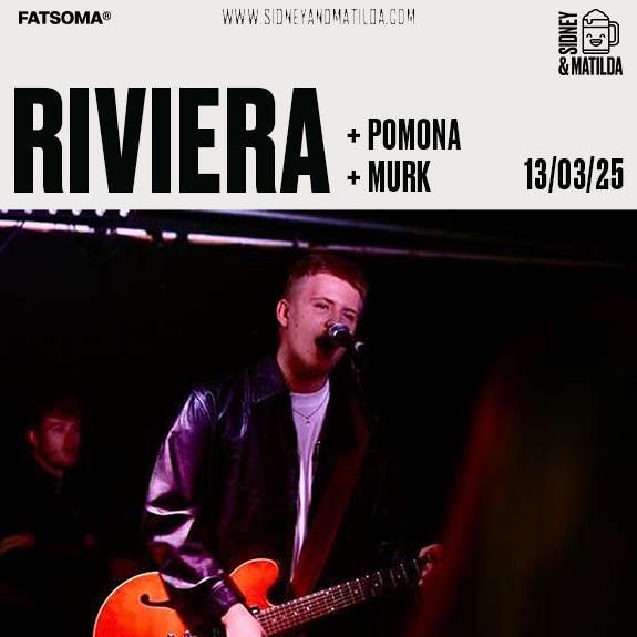 Riviera + Pomona + Murk 