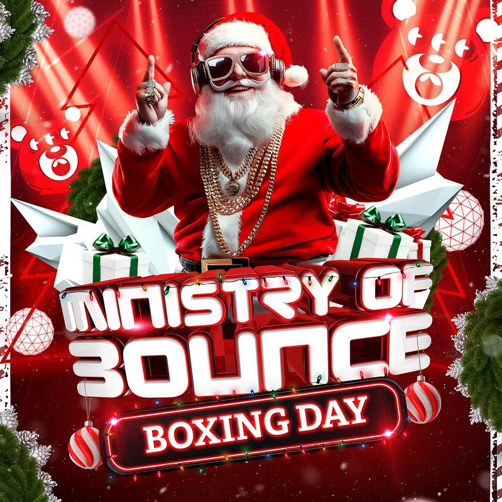 Ministry of Bounce Boxing Day