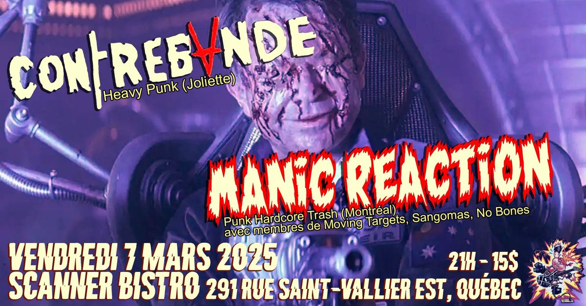 Contrebande + Manic Reaction + TBA