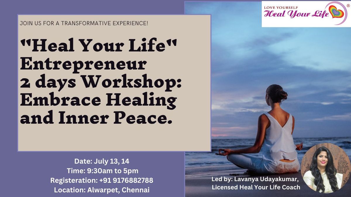 2 day Entrepreneur Heal Your Life Workshop