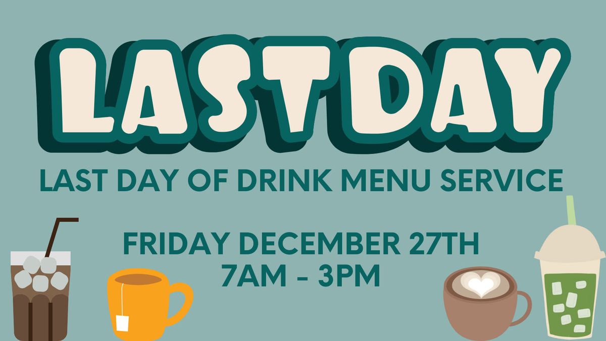 Last Day for Drink Service 