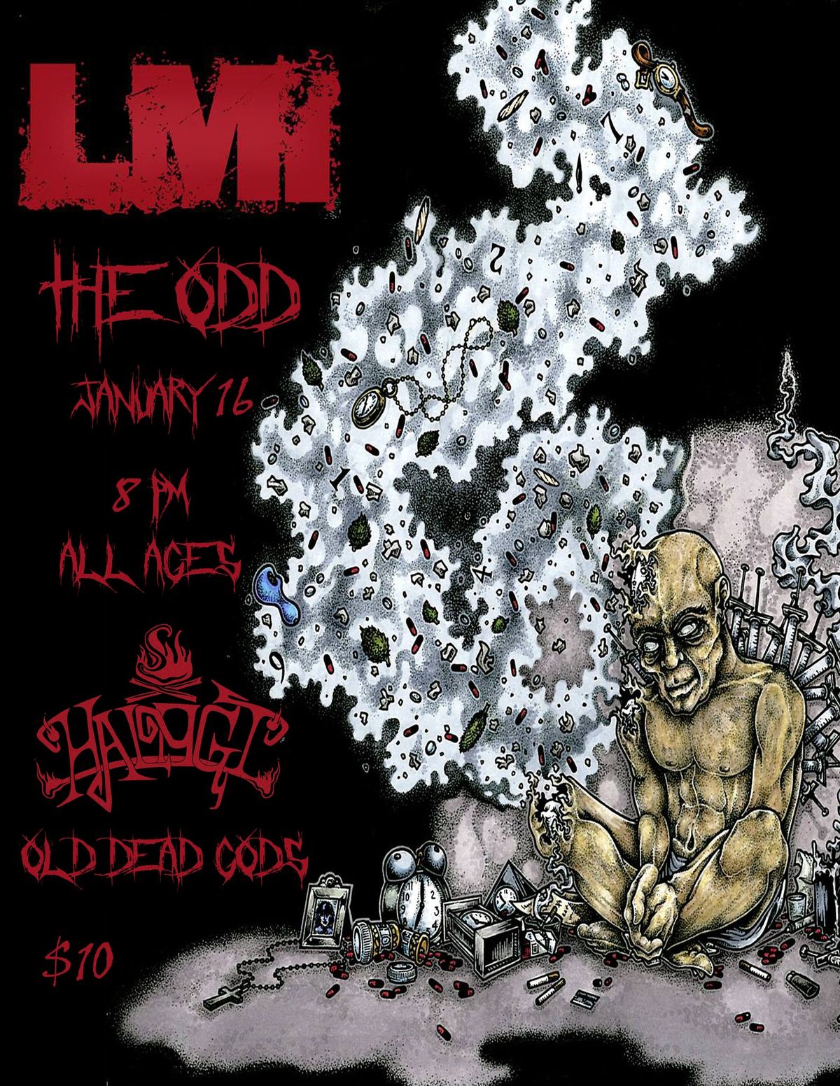 January 16 - L.M.I., Halogi, Old Dead Gods at The Odd