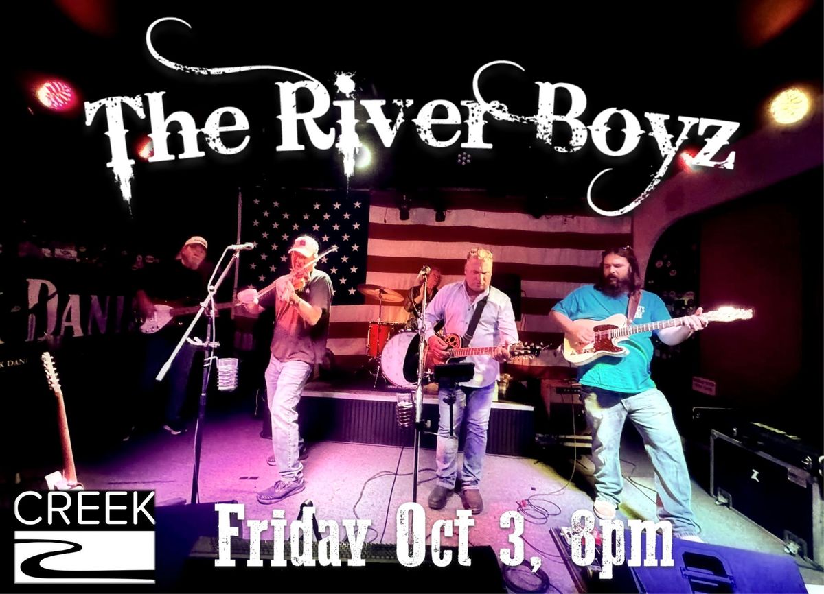 The River Boyz at The Creek! (FREE SHOW)