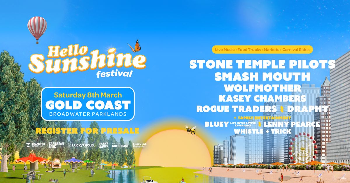 Hello Sunshine Festival - GOLD COAST - March 8