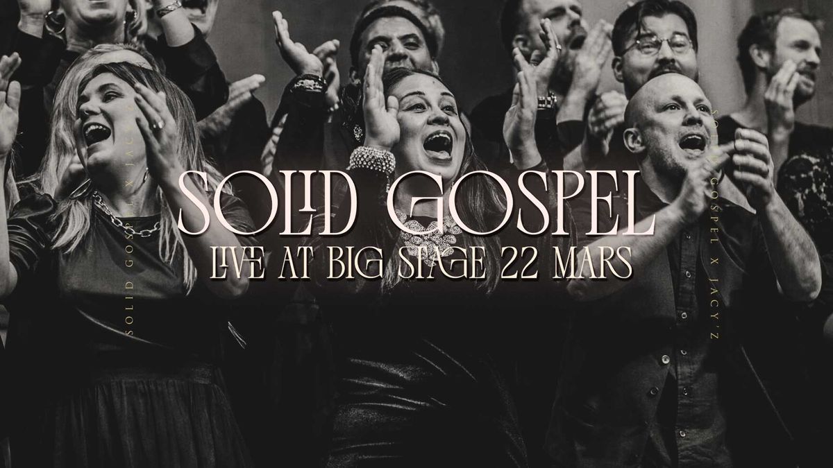 Solid Gospel at Big Stage