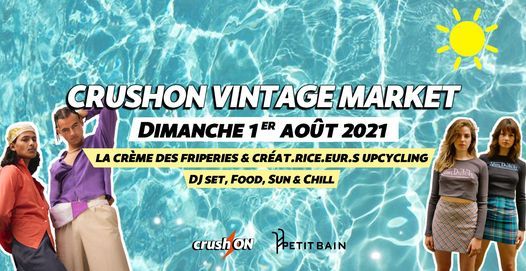 CrushON Vintage Market \u2582 Petit Bain